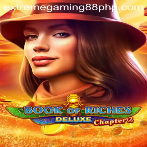 Unleashing the Thrills of BookofRichesDeluxeChapter2: Dive into ExtremeGaming88